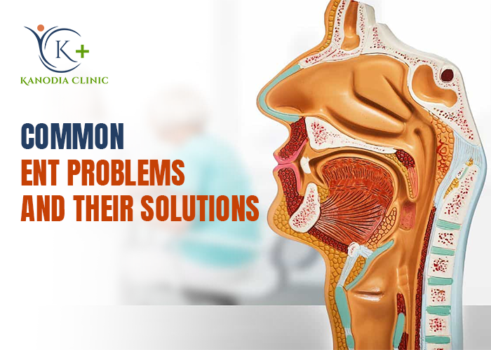 Common ENT Problems and Their Solutions